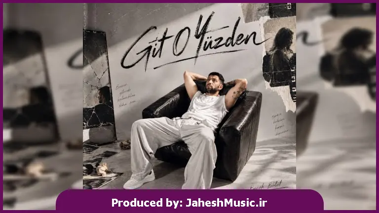 دانلود آهنگ بوراک بولوت ترکی Git O Yuzden